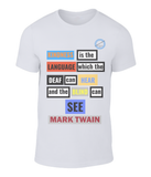 Kindness explained on a t-shirt - Mark Twain