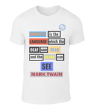 Kindness explained on a t-shirt - Mark Twain