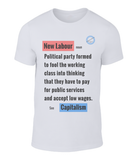 Classy, original design great value t-shirt - New Labour Satire